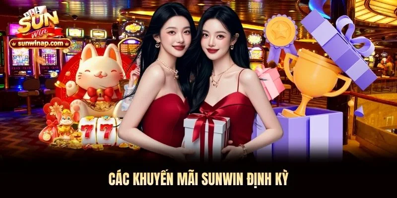 Các khuyến mãi Sunwin định kỳ