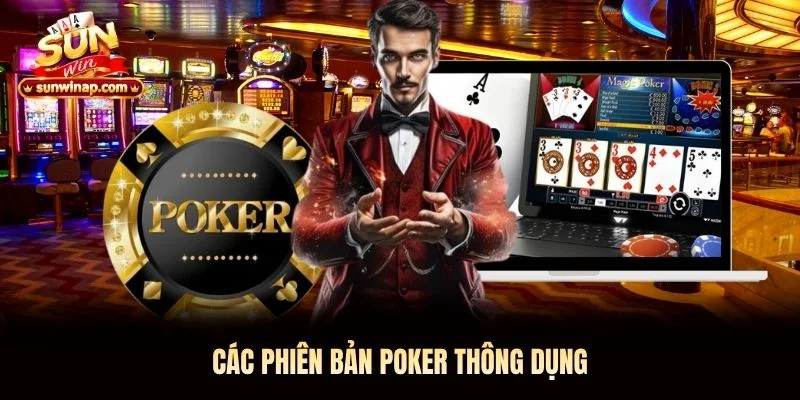 Các phiên bản Poker thông dụng