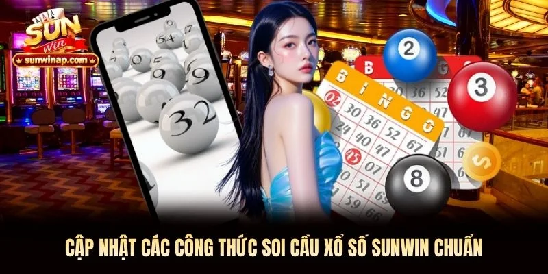 Cập nhật các công thức soi cầu xổ số Sunwin chuẩn