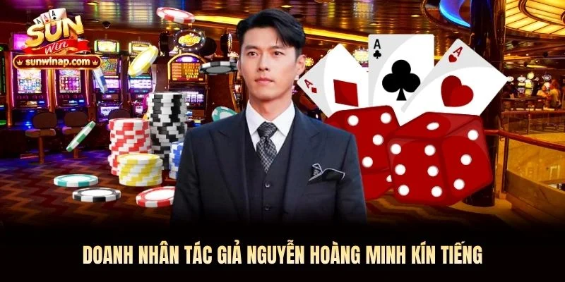 Doanh nhân tác giả Nguyễn Hoàng Minh kín tiếng