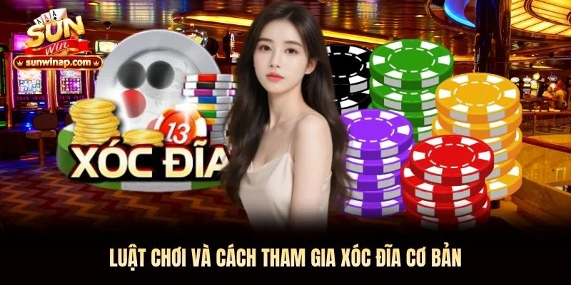 Luật chơi và cách tham gia xóc đĩa cơ bản