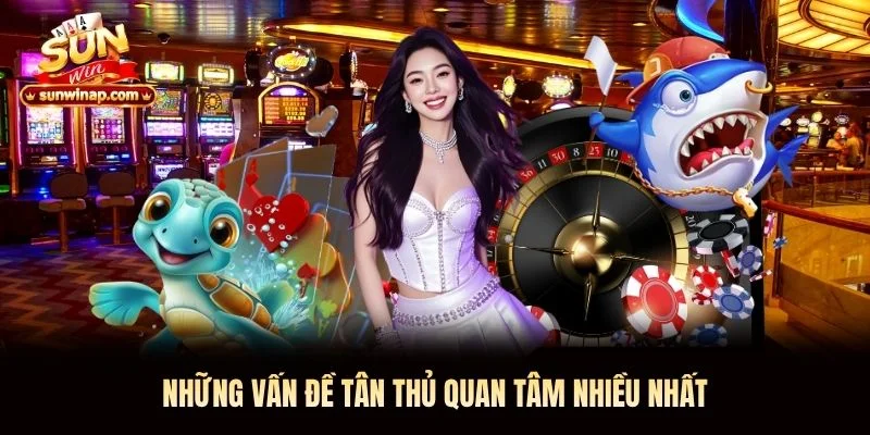 Những vấn đề tân thủ quan tâm nhiều nhất